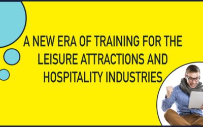 A new era of training for the Leisure Attractions and Hospitality industries
